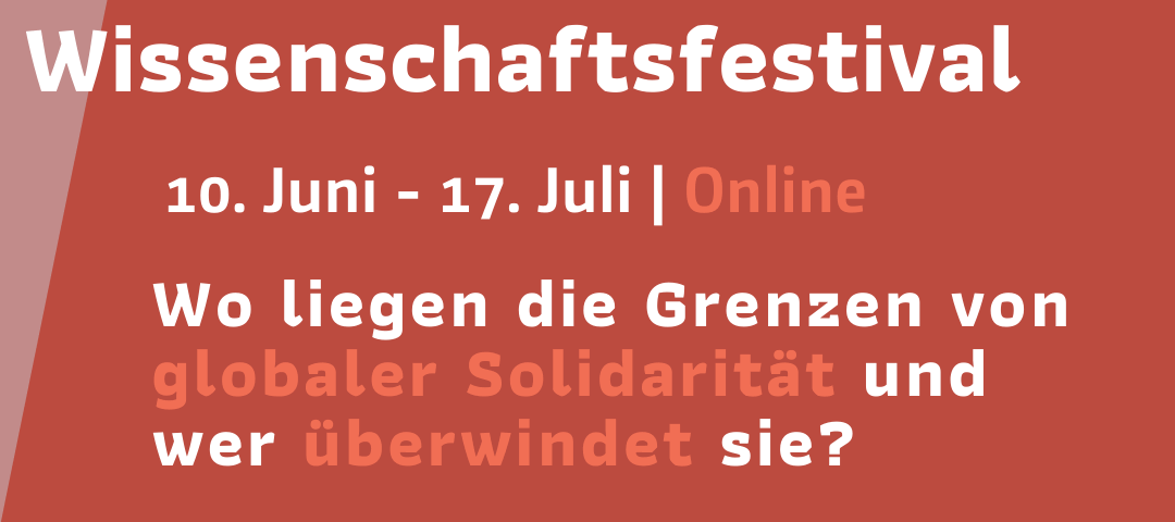 Poster of the Globe 21 research festival displaying the title in German "Where are the limits of global solidarity?" and the logos of the participating organisations